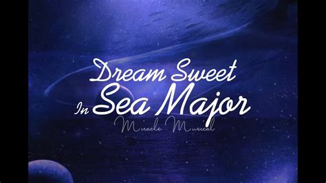 Dream Sweet In Sea Major lyrics Meaning. By David S. Lodge. October 3, 2023. Dream Sweet In Sea Major song by Miracle Musical from Primary Album Hawaii-part-ii. The music is composed and produced by Joel. Genre is Art Pop, Baroque Pop, Electro-Pop music. The Record company is unknown. Released on December 12, 2012.